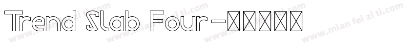 Trend Slab Four字体转换